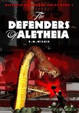 The Defenders of Aletheia (Aletheia Adventure Series, #5) (eBook, ePUB)