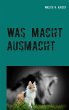 Was Macht ausmacht - Bild 1