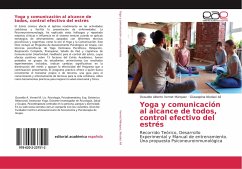 Yoga y comunicación al alcance de todos, control efectivo del estrés