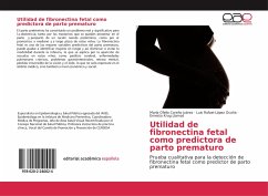 Utilidad de fibronectina fetal como predictora de parto prematuro