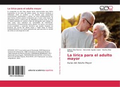 La lírica para el adulto mayor - Díaz Ramos, Edilson;Aguilar López, Alexander;Elías Morales, Martha