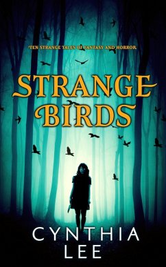 Strange Birds (eBook, ePUB) - Lee, Cynthia