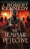 The Templar Detective (The Templar Detective Thrillers, #1) (eBook, ePUB)