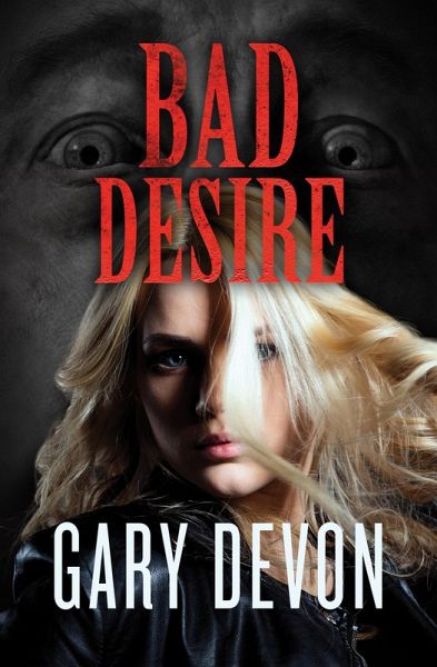 Bad Desire (eBook, ePUB)