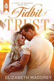 A Tidbit of Trust (Taste of Romance, #5) (eBook, ePUB)
