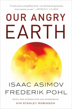 Our Angry Earth (eBook, ePUB) - Asimov, Isaac; Pohl, Frederik