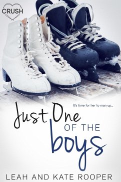 Just One of the Boys (eBook, ePUB) - Rooper, Leah; Rooper, Kate
