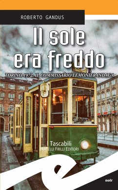 Il sole era freddo (eBook, ePUB) - Gandus, Roberto