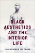Black Aesthetics and the Interior Life... - Bild 1