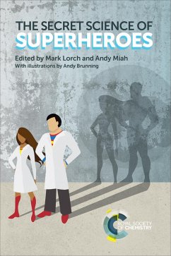 The Secret Science of Superheroes (eBook, ePUB)