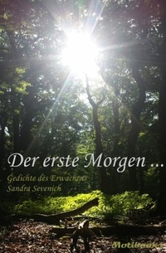 Der erste Morgen ... - Sevenich, Sandra