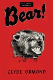 Bear! (eBook, ePUB) Bear! (eBook, ePUB)