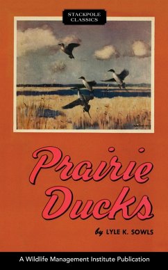 Prairie Ducks (eBook, ePUB) - Sowls, Lyle K.