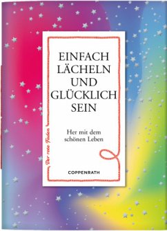 Einfach lächeln und glücklich sein