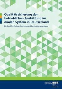 Qualitätssicherung der betrieblichen Ausbildung im dualen System in Deutschland