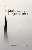 Embracing Hopelessness (eBook, ePUB)