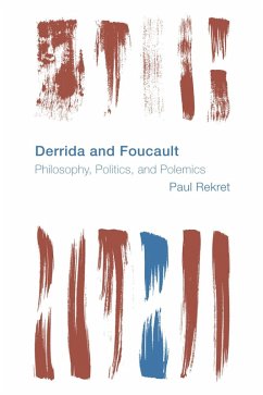 Derrida and Foucault (eBook, ePUB) - Rekret, Paul