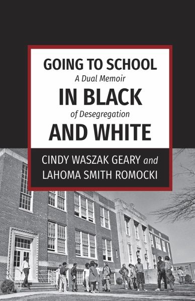 Going to School in Black and White (eBook, ePUB) Going to School in Black and White (eBook, ePUB)