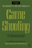 Robert Churchill's Game Shooting (eBook, ePUB) Robert Churchill's Game Shooting (eBook, ePUB)