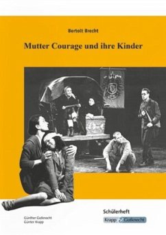 Mutter Courage und ihre Kinder - Bertolt Brecht - Schülerarbeitsheft - Gutknecht, Günther;Krapp, Günter
