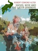 Shovel Nose and the Gator Grabbers (eBook, ePUB)