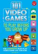 101 Video Games to Play Before You Grow... - Bild 1