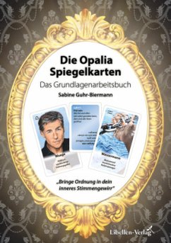 Die Opalia Spiegelkarten - Das Grundlagenarbeitsbuch - Guhr-Biermann, Sabine
