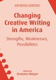 Changing Creative Writing in America (eBook, ePUB)