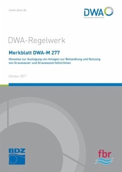 Merkblatt DWA-M 277 Hinweise zur Auslegung von Anlagen zur Behandlung und Nutzung von Grauwasser und Grauwasserteilströmen