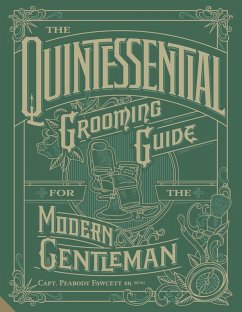 The Quintessential Grooming Guide for the Modern Gentleman (eBook, ePUB) - Fawcett Rn (Ret'd., Capt. Peabody