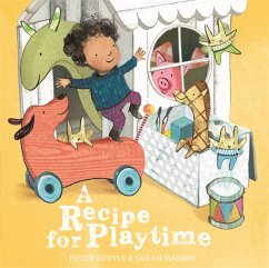 A Recipe for Playtime - Bently, Peter