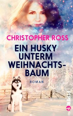 Ein Husky unterm Weihnachtsbaum (eBook, ePUB) - Ross, Christopher