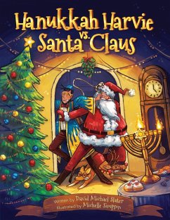 Hanukkah Harvie vs. Santa Claus - Slater, David Michael