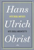Vite degli artisti, vite degli architetti Vite degli artisti, vite degli architetti