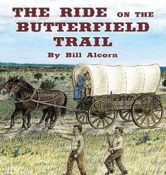 The Ride on the Butterfield Trail - Alcorn, Bill