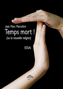 Temps Mort ! - Mariottini, Jean Marc