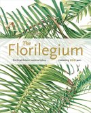 Florilegium: the Royal Botanic Gardens Sydney - Celebrating 200 Years