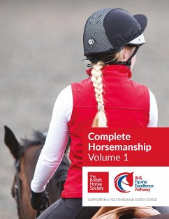 BHS Complete Horsemanship: Volume 1 - The British Horse Society
