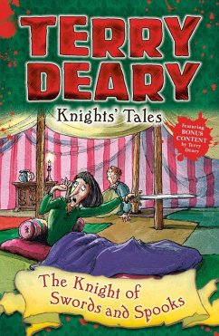 Knights' Tales: The Knight of Swords and Spooks - Deary, Terry