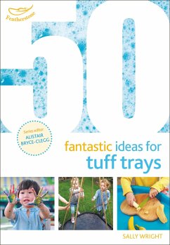 50 Fantastic Ideas for Tuff Trays - Wright, Sally