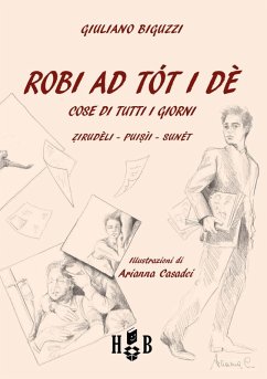 Robi ad tót i dè-Cose di tutti i giorni - Biguzzi, Giuliano
