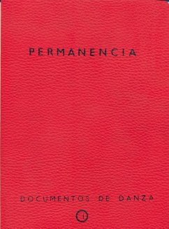 Permanencia. Cuaderno de danza - Fernández Fernández, Félix; García Jiménez, Ana María; Jara Cárdenas, Juan José de la