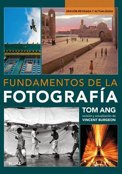 Fundamentos de la fotografía - Ang, Tom; Burgeon, Vincent