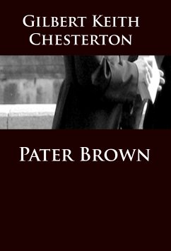 Pater Brown (eBook, ePUB) - Chesterton, Gilbert Keith