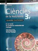 Ciències de la naturalesa, el cos humà, els problemas mediambientals, geologia, 3 ESO. Quadern d'activitats