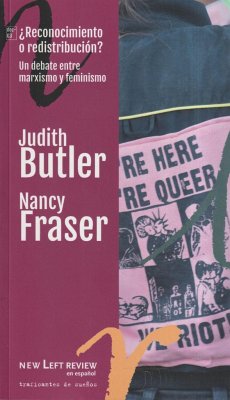 Redistribución o reconocimiento : un debate entre marxismo y feminismo - Fraser, Nancy; Butler, Judith P.