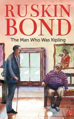 The Man Who Was Kipling - Bond, Ruskin