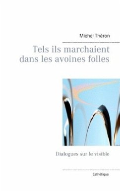 Tels ils marchaient dans les avoines folles