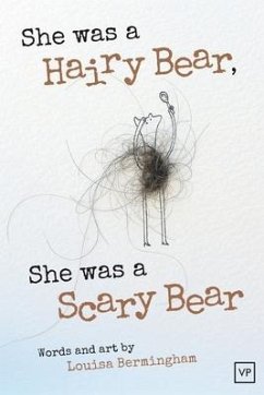 She Was a Hairy Bear, She Was a Scary Bear - Bermingham, Louisa