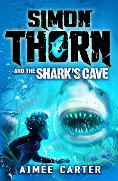 Simon Thorn and the Shark's Cave - Carter, Aimée